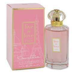 Live In Love Paris Eau De Parfum Spray By Oscar De La Renta - Eau De Parfum Spray
