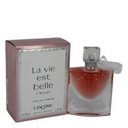 La Vie Est Belle L'eclat L'eau De Parfum Spray By Lancome - L'eau De Parfum Spray